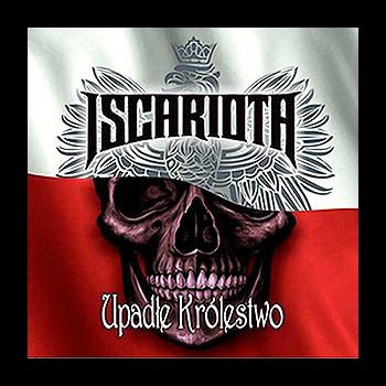 ISCARIOTA - Upadle Królestwo