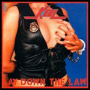KEEL - Lay Down the Law