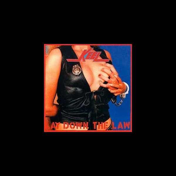 KEEL - Lay Down the Law