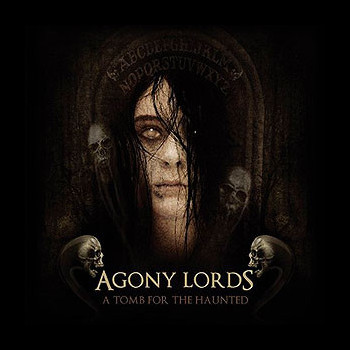 AGONY LORDS - A Tomb for the Haunted