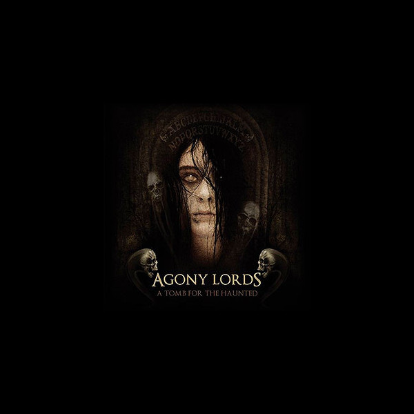 AGONY LORDS - A Tomb for the Haunted