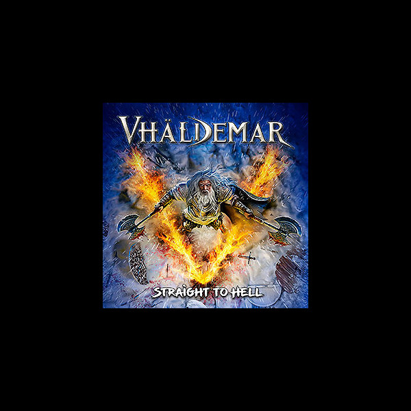 VHÄLDEMAR - Straight to Hell