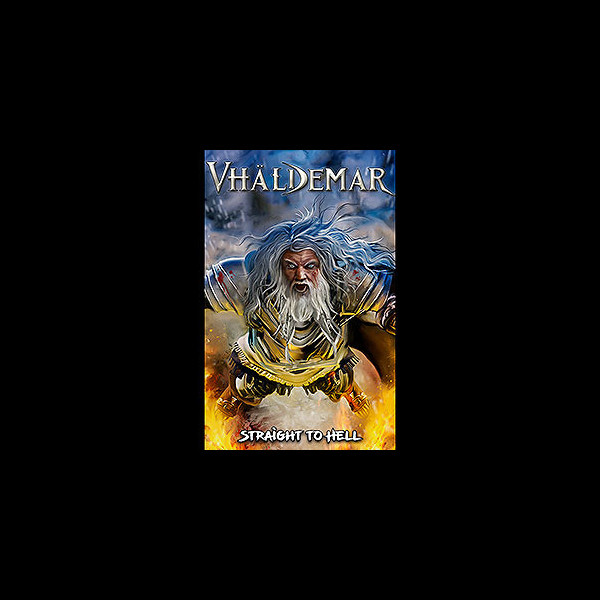 VHÄLDEMAR - Straight to Hell