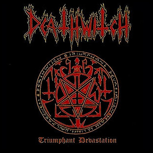 DEATHWITCH - Triumphant Devastation