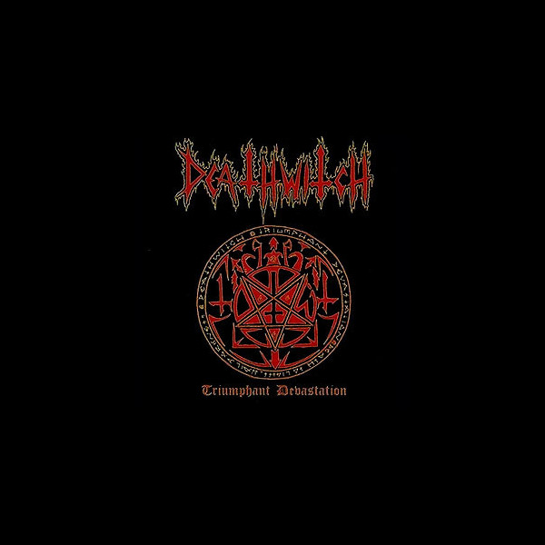 DEATHWITCH - Triumphant Devastation