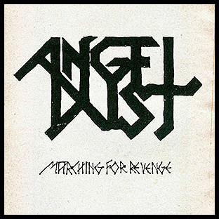 ANGEL DUST - Marching For Revenge