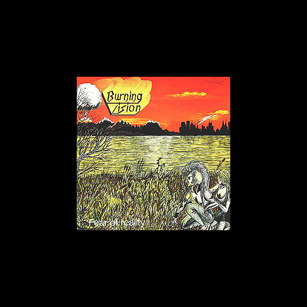 BURNING VISION - Fear of Reality