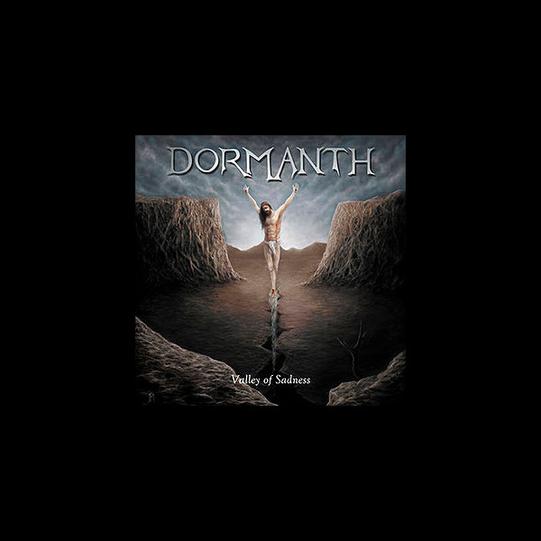 DORMANTH - Valley of Sadness
