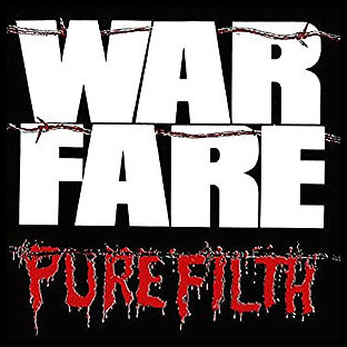 WARFARE - Pure Filth
