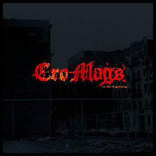 CRO-MAGS - In the Beginning
