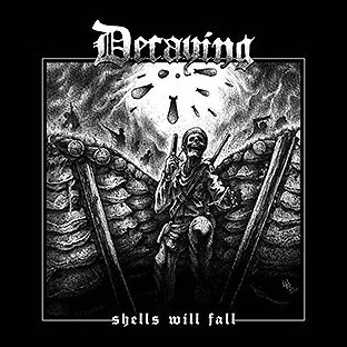 DECAYING - Shells Will Fall