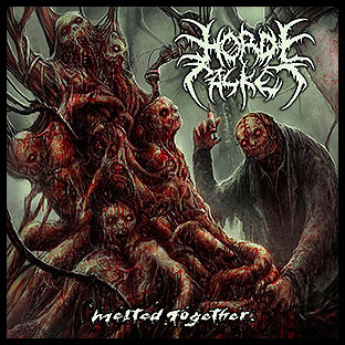 HORDE CASKET - Melted Together