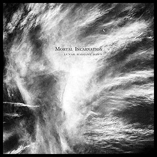 MORTAL INCARNATION - Lunar Radiant Dawn