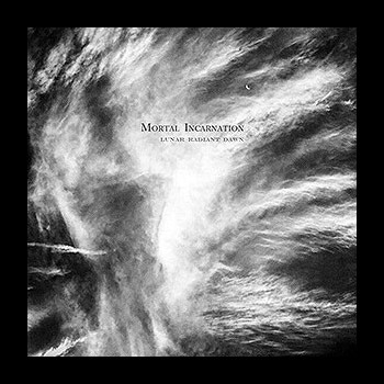 MORTAL INCARNATION - Lunar Radiant Dawn