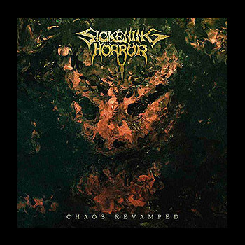 SICKENING HORROR - Chaos Revamped