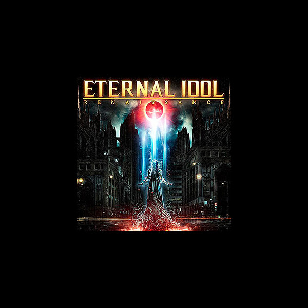 ETERNAL IDOL - Renaissance
