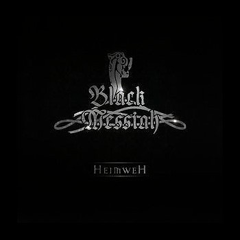 BLACK MESSIAH - Heimweh