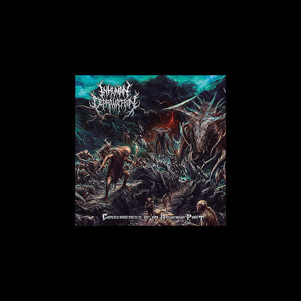 INHUMAN DEPRAVATION - Consequences of an Atrocious Past