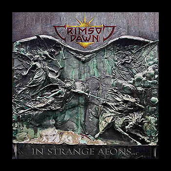 CRIMSON DAWN - In Strange Aeons...