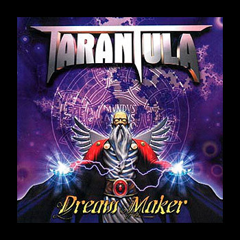 TARANTULA - Dream Maker