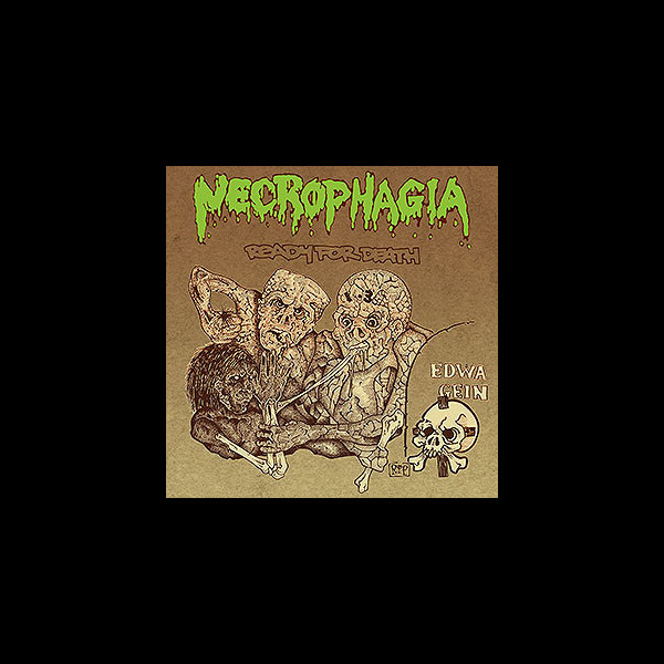 NECROPHAGIA - Ready For Death