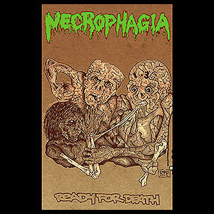NECROPHAGIA - Ready For Death