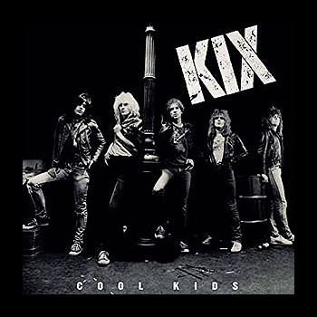 KIX - Cool Kids