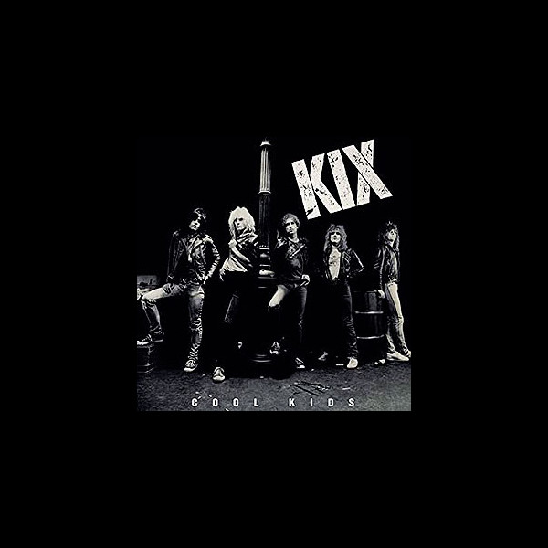 KIX - Cool Kids
