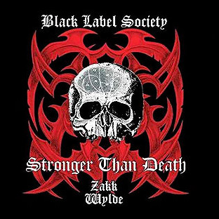 BLACK LABEL SOCIETY - Stronger than Death