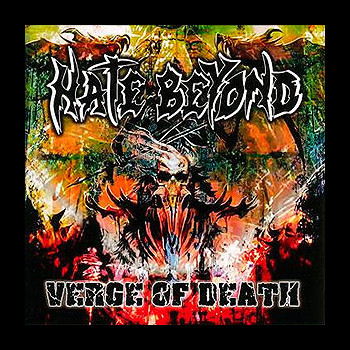 HATE BEYOND - Verge of Death