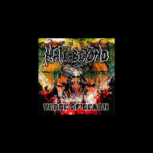 HATE BEYOND - Verge of Death