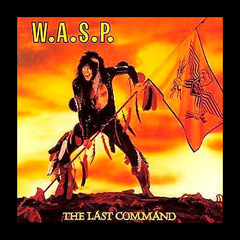 W.A.S.P. / WASP - The Last Command