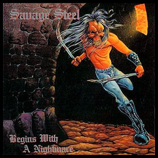 SAVAGE STEEL - Begins with a Nightmare