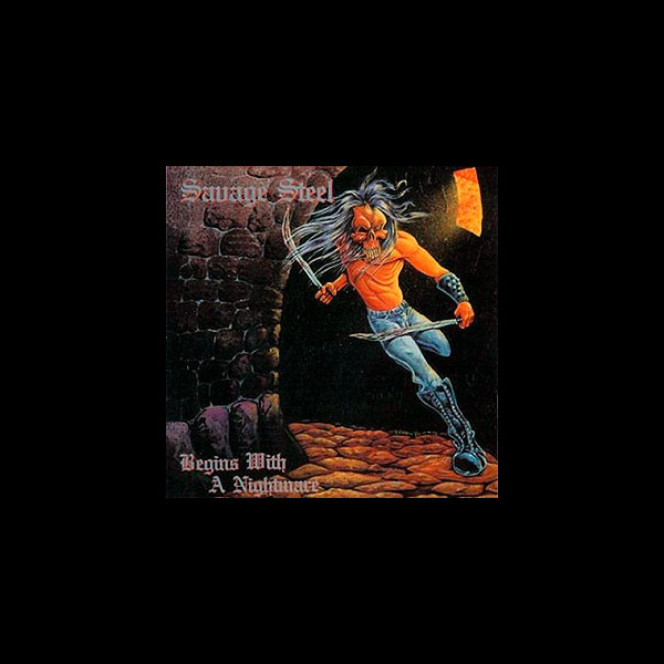 SAVAGE STEEL - Begins with a Nightmare