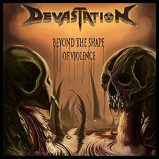 DEVASTATION INC. - Beyond the Shape of Violence