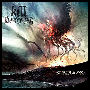 KILL EVERYTHING - Scorched Earth