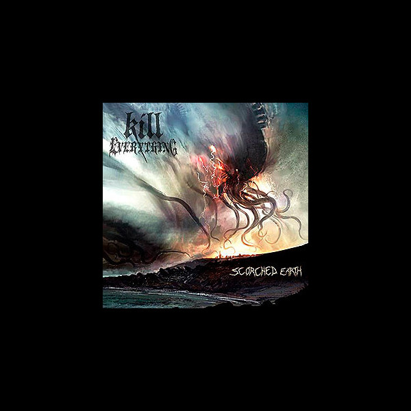 KILL EVERYTHING - Scorched Earth
