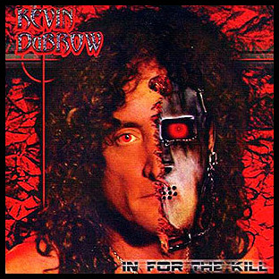 KEVIN DUBROW - In for the Kill