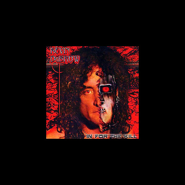 KEVIN DUBROW - In for the Kill