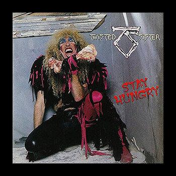 TWISTED SISTER - Stay Hungry