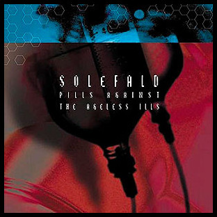 SOLEFALD - Pills Against the Ageless Ills