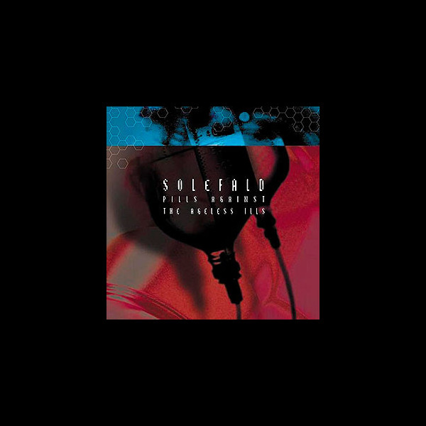 SOLEFALD - Pills Against the Ageless Ills