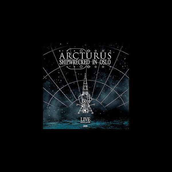 ARCTURUS - Shipwrecked in Oslo