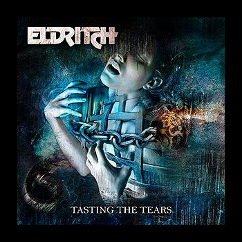 ELDRITCH - Tasting the Tears