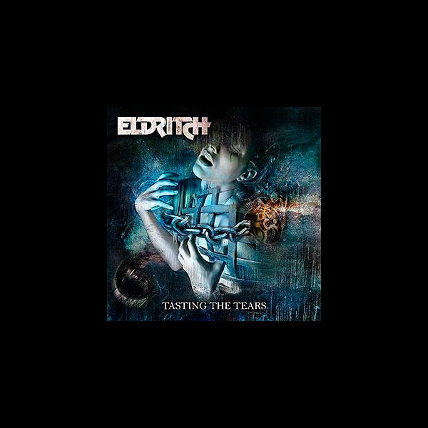 ELDRITCH - Tasting the Tears
