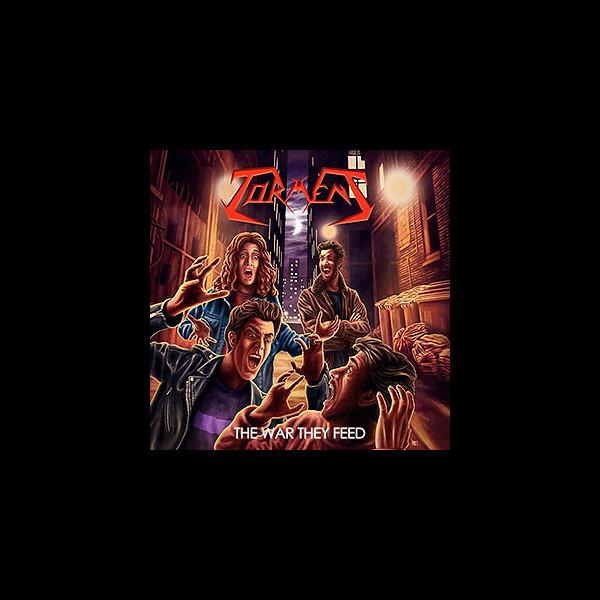 TORMENT (ita) - The War They Feed