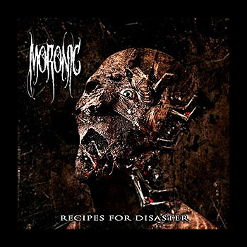 MORONIC - Recipes For Disaster