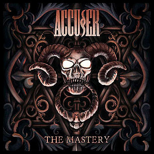 ACCUSER - The Mastery