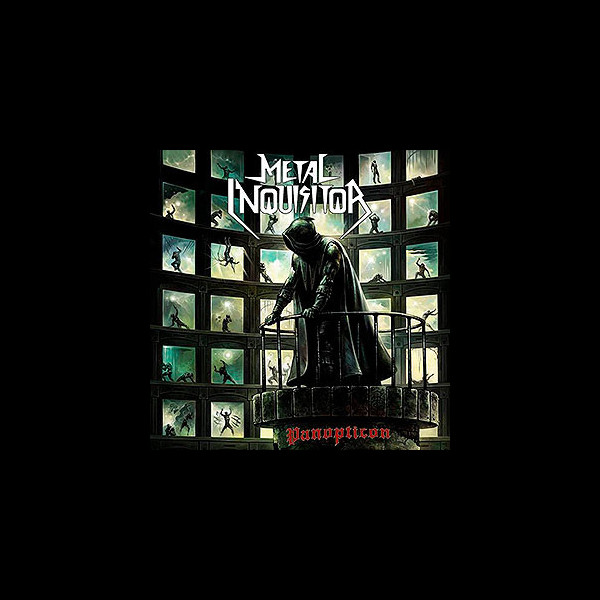 METAL INQUISITOR - Panopticon