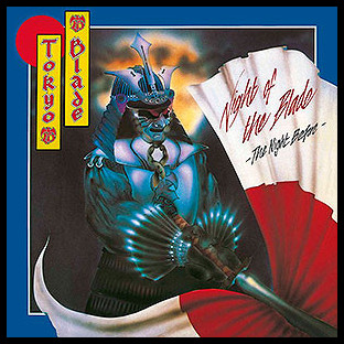 TOKYO BLADE - Night of the Blade... The Night Before